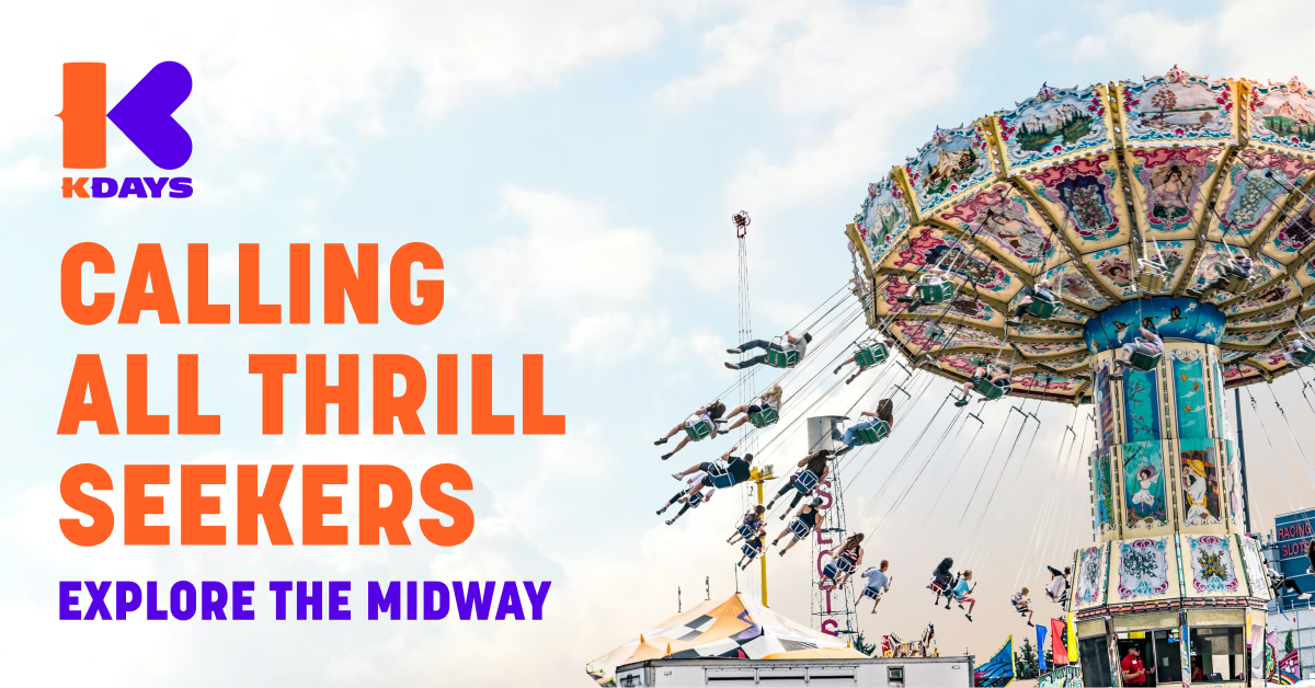 K-Days — Calling All Thrill Seekers, Midway Rides